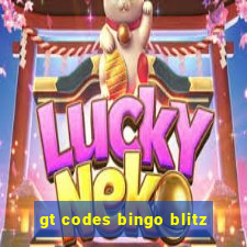 gt codes bingo blitz